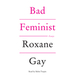 Bad Feminist: Essays