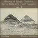 History Of Egypt, Chaldea, Syria, Babylonia, and Assyria, Volume 1
