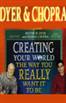 Creating Your World the Way You Really Want it to Be