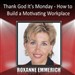 Thank God It's Monday: How to Build a Motivating Workplace