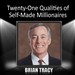 Twenty-One Qualities of Self-Made Millionaires