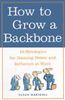 How To Grow A Backbone