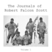 The Journals of Robert Falcon Scott, Volume 1