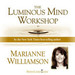 Luminous Mind Workshop