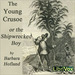 The Young Crusoe, or The Shipwrecked Boy