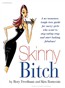 Skinny Bitch