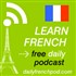 Learn French with Daily Podcasts