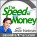 Jason Hartman's The Speed of Money Podcast