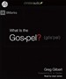 What Is the Gospel?