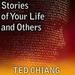 Stories of Your Life and Others