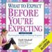 What to Expect Before You're Expecting