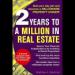 2 Years to a Million in Real Estate