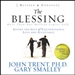 The Blessing: Giving the Gift of Unconditional Love and Acceptance