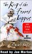 The King of the Ferret Leggers and Other True Stories