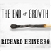 The End of Growth: Adapting to Our New Economic Reality