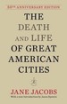 The Death and Life of Great American Cities