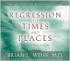 Regression To Times and Places