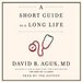 A Short Guide to a Long Life