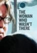 The Woman Who Wasn't There