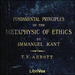 The Fundamental Principles of the Metaphysic of Morals