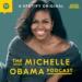 The Michelle Obama Podcast