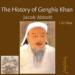 The History of Genghis Khan